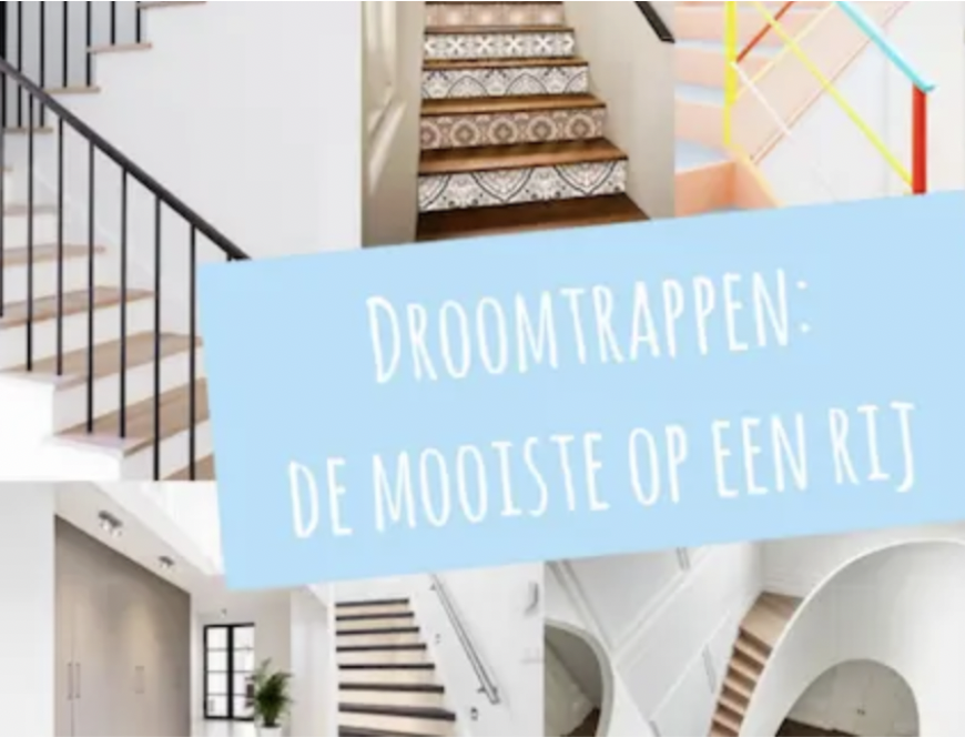 Droomtrappen: van klassiek tot modern